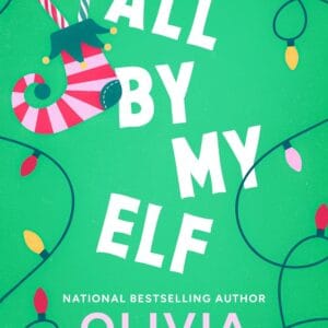 All by My Elf (Under the Mistletoe collection)