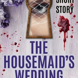 The Housemaid's Wedding: A Short Story
