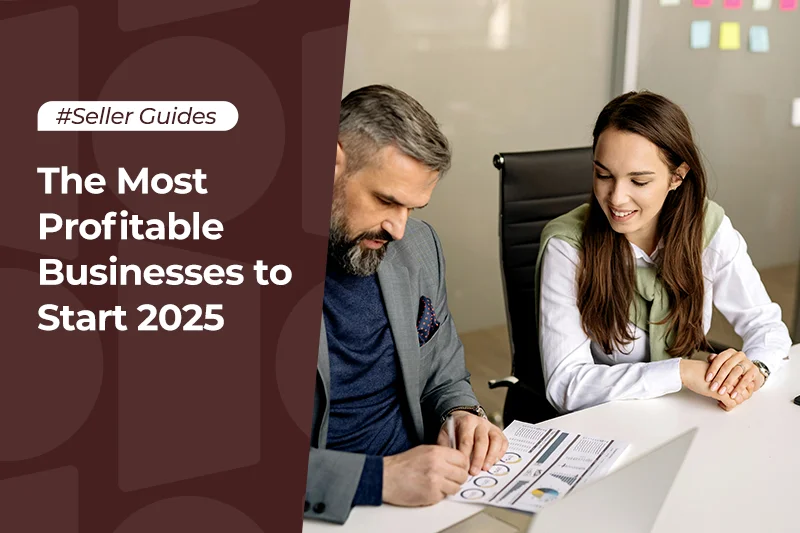 Best Businesses to Start in 2025: Most Profitable Entrepreneurship Opportunities