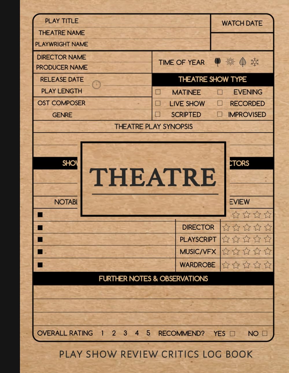 Theater Show Review Journal Play Enthusiasts Log Book for Actors Directors and Fans of The Arts