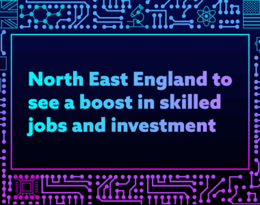 North East England UK US Tech Partnership to Bring Billions in Investment and Thousands of Jobs