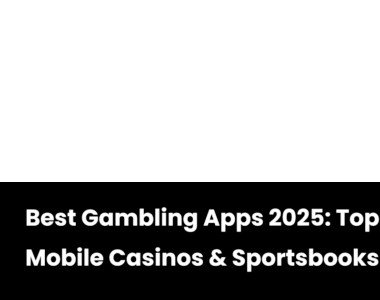 Top Mobile Casinos and Sportsbooks for Best Online Gambling Apps 2025