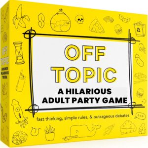 OFF TOPIC Party Game for Adults Fun Adult Board Games for Groups of 2-8 Players Hilarious Game Night Card Game for Friends Family