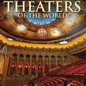 Theaters Arts Centers and Opera Houses of the World