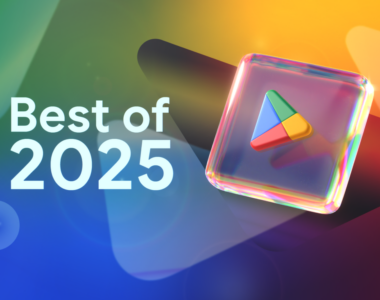 Best Google Play Apps and Games 2025