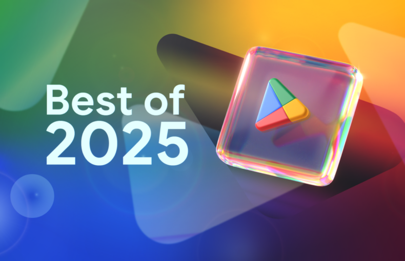 Best Google Play Apps and Games 2025